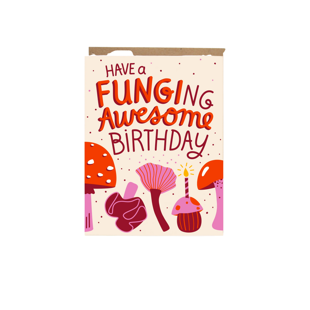 Funging Awesome Mushroom Birthday Card