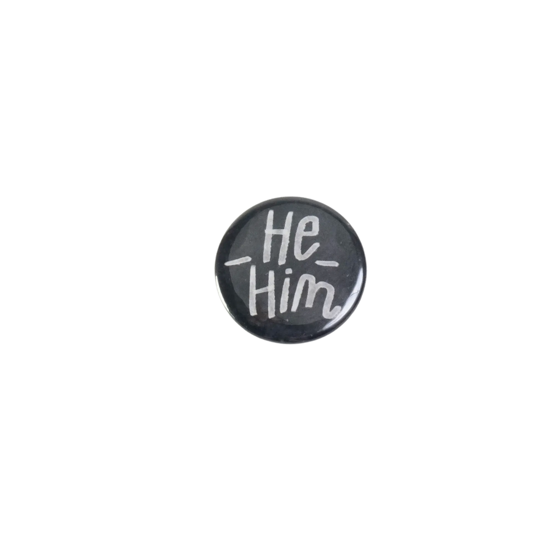 He/Him Pronoun Button