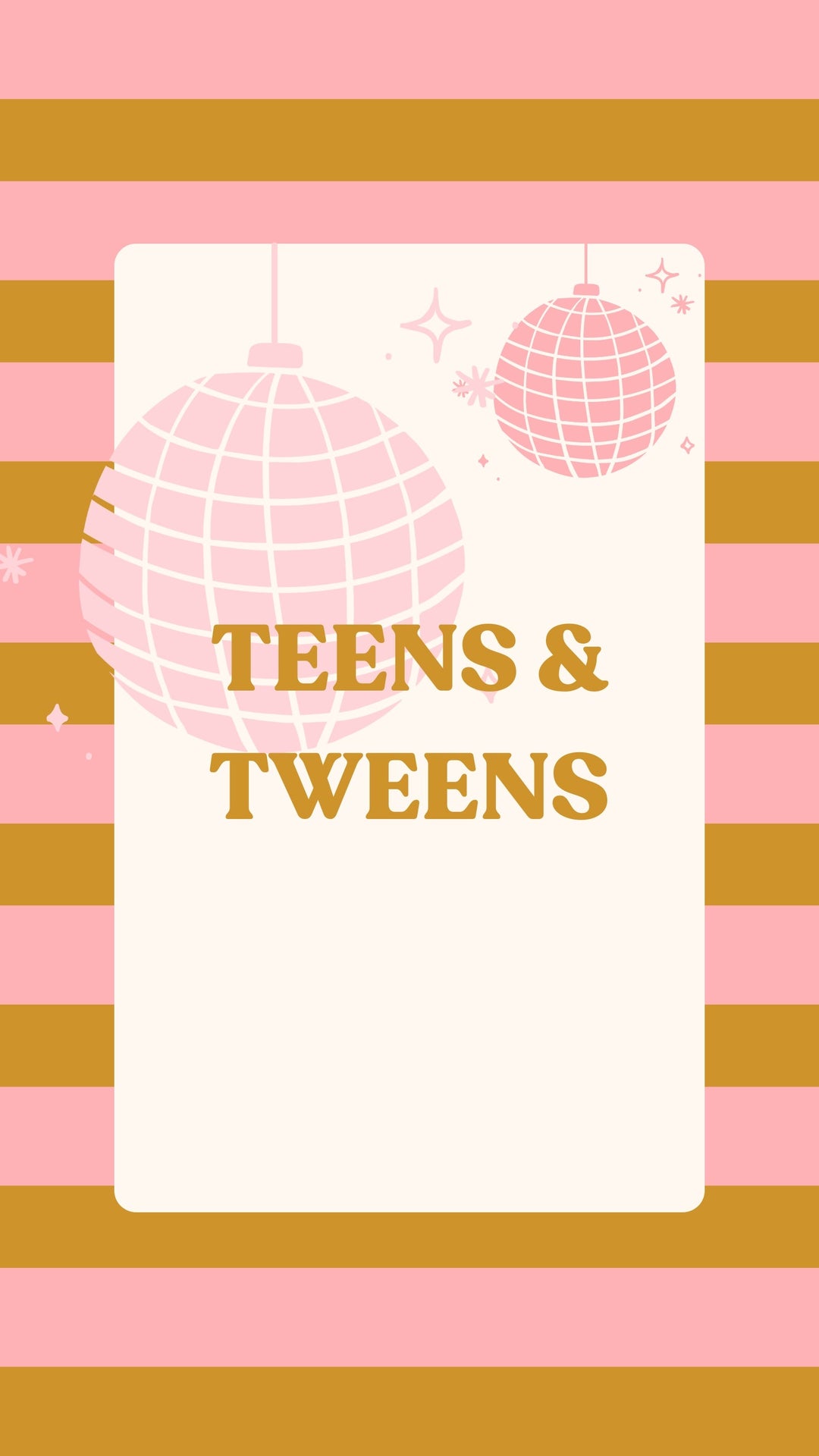 Teens & Tweens