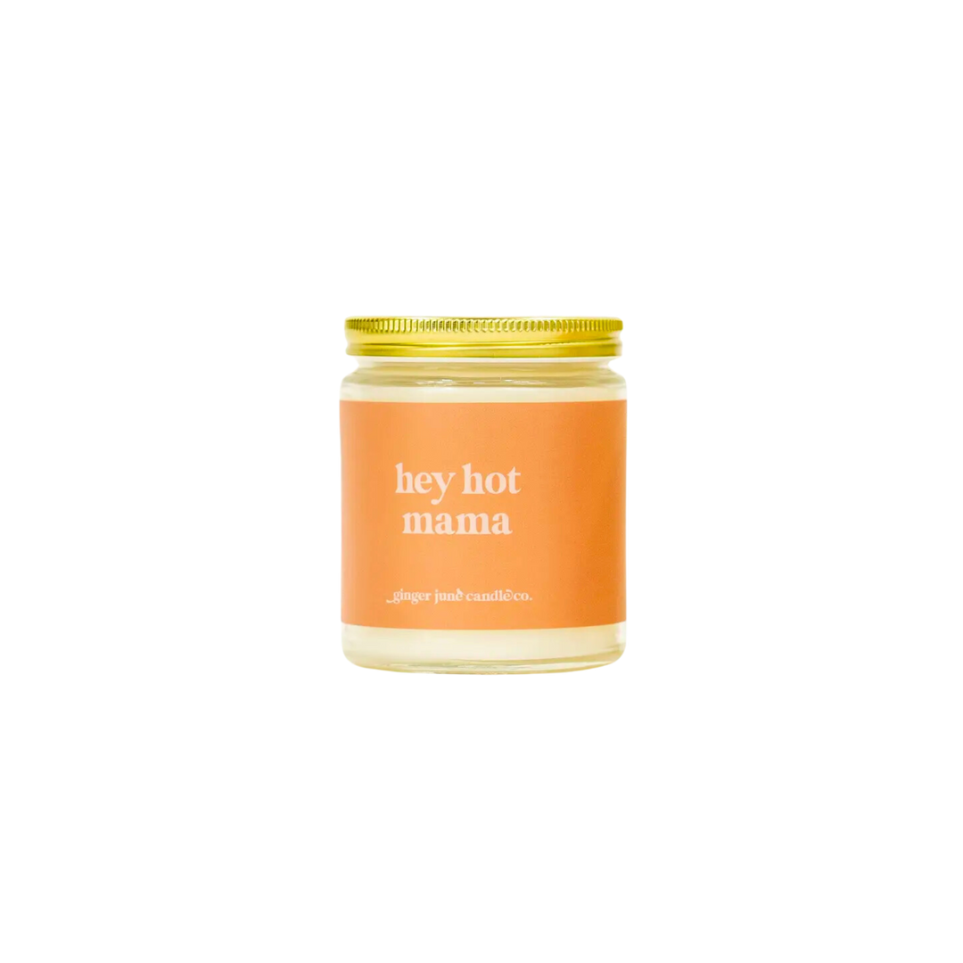 Hey Hot Mama Soy Candle