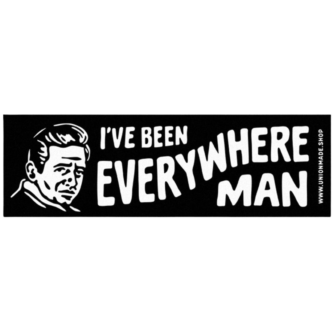 I've Been Everywhere, Man - Bumper Sticker