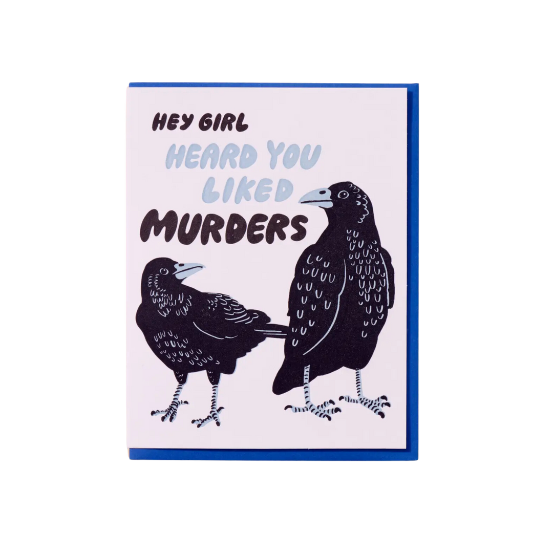 Hey Girl True Crime Crows Card