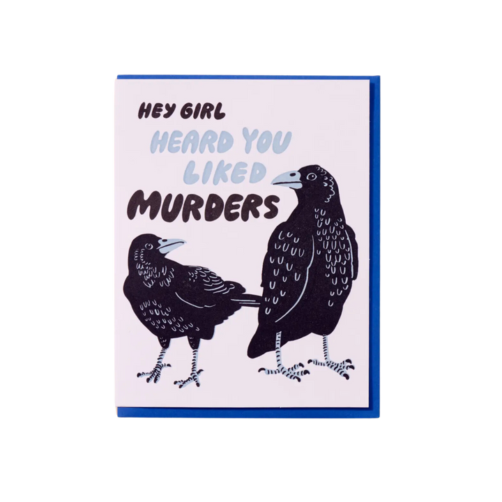 Hey Girl True Crime Crows Card