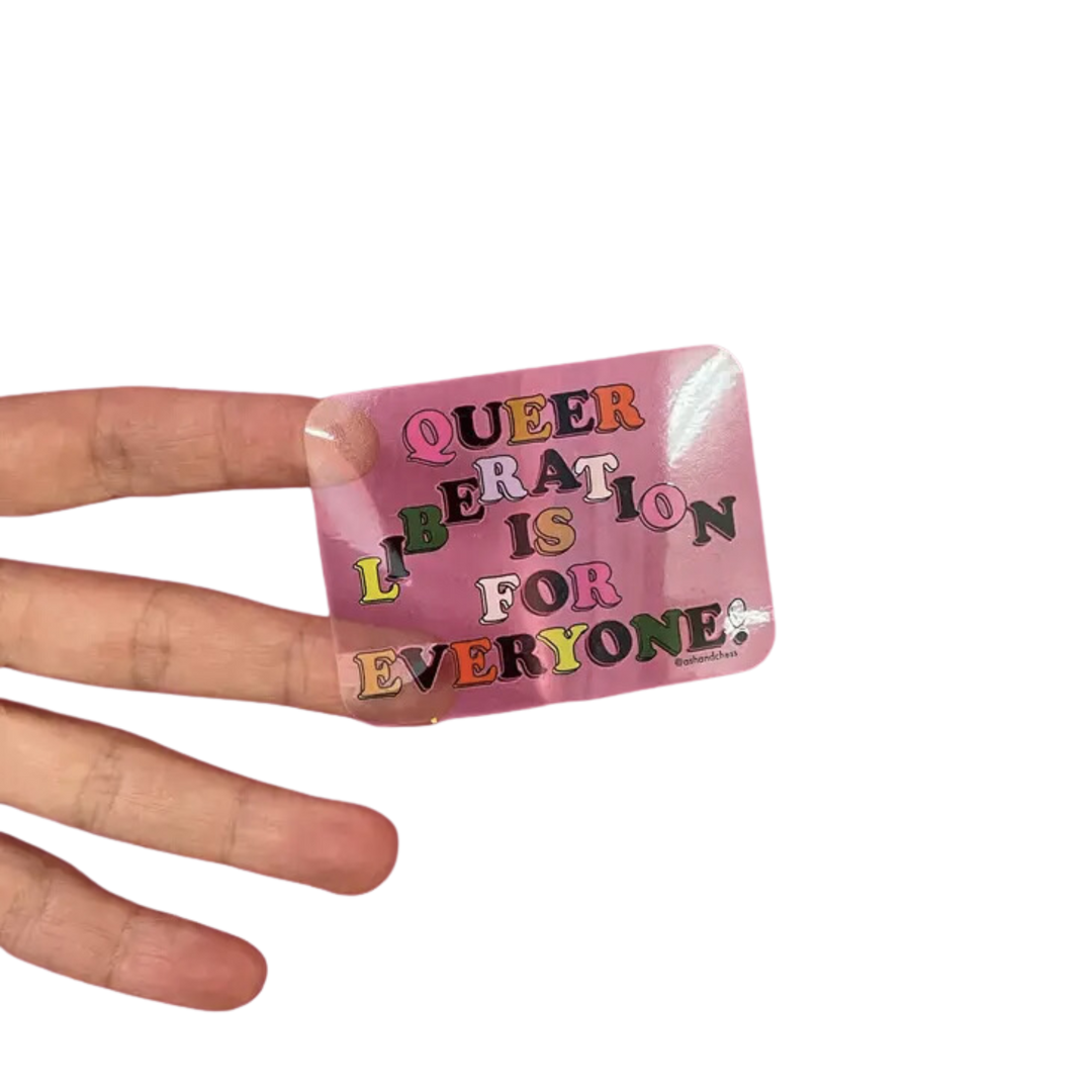 Queer Liberation Is For Everyone Sticker