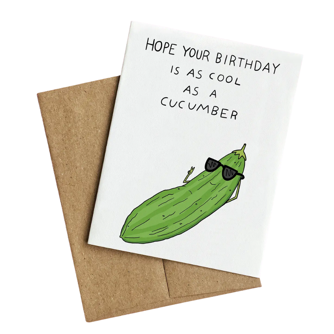 Cool As a Cucumber Birthday Card