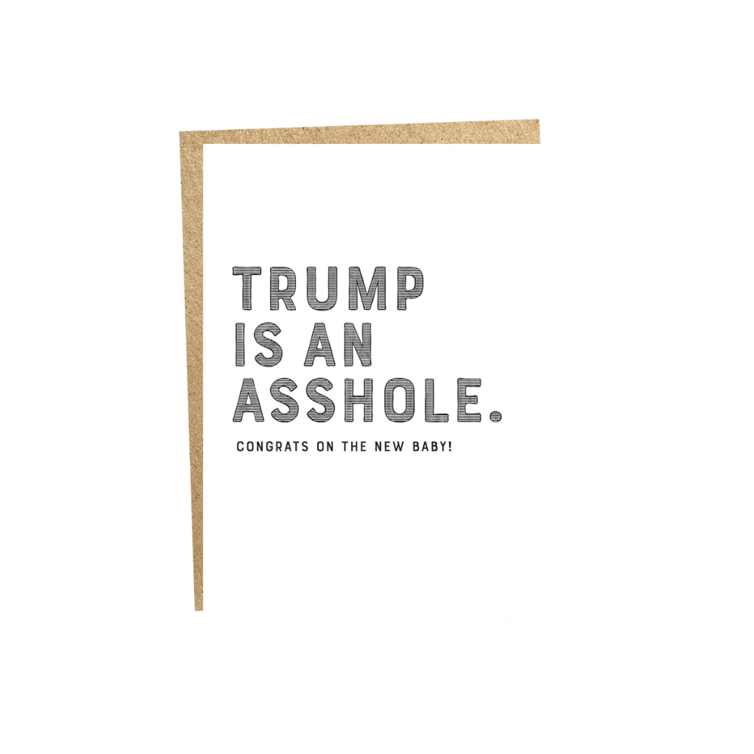 Trump is an Asshole Card