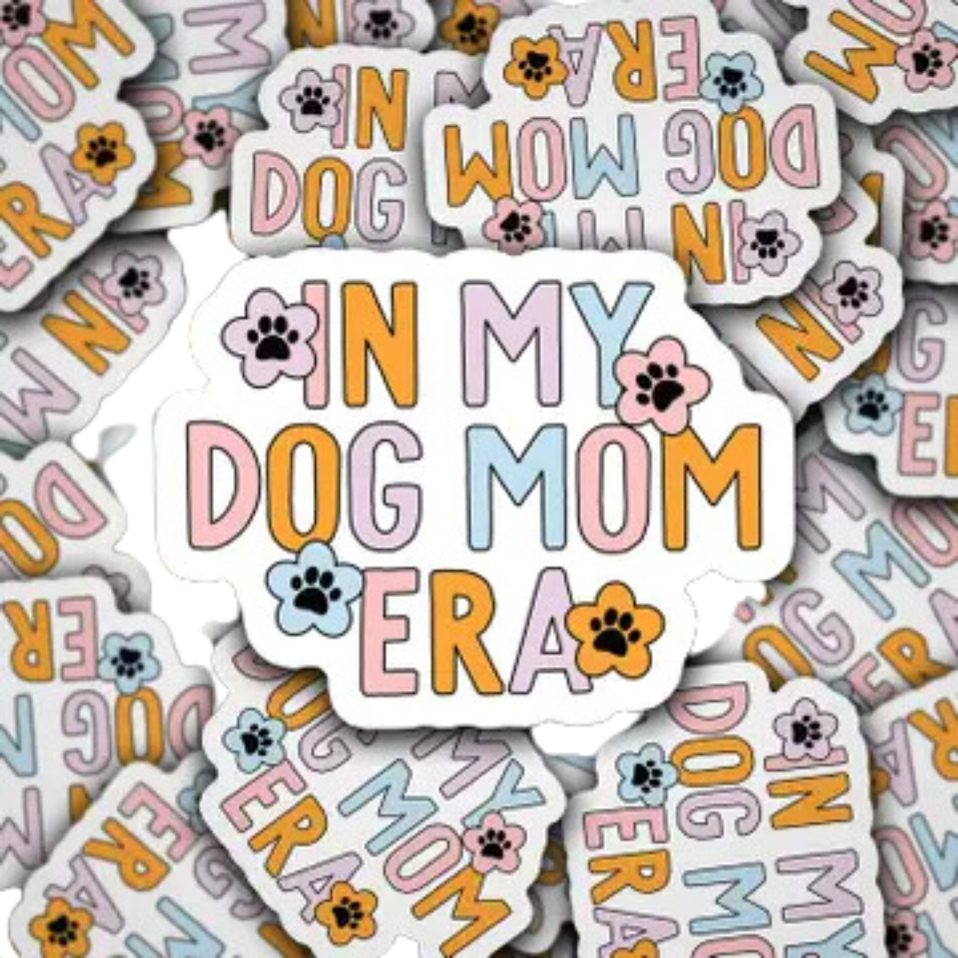 Vinyl Decal in My Dog Mom Era