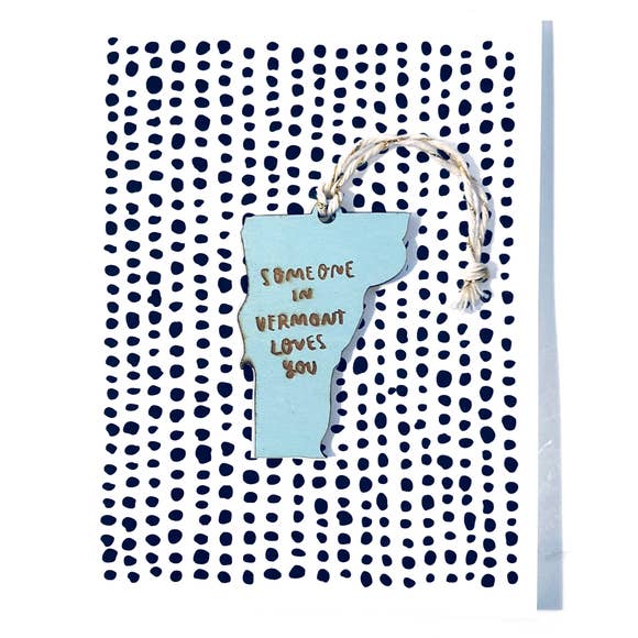 Someone in Vermont Loves You Ornament w/ Card