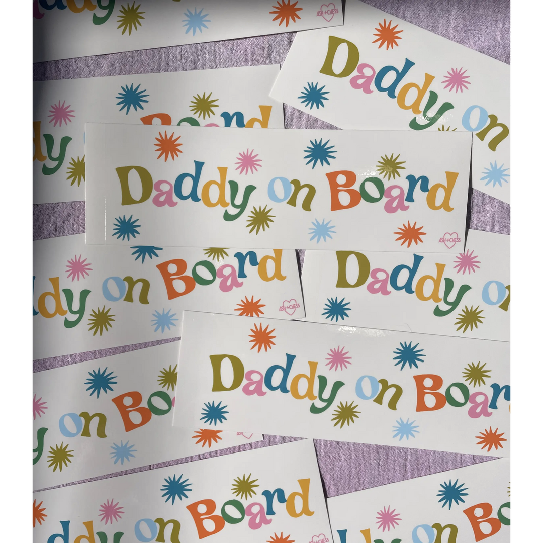 Daddy on Board Bumper Sticker
