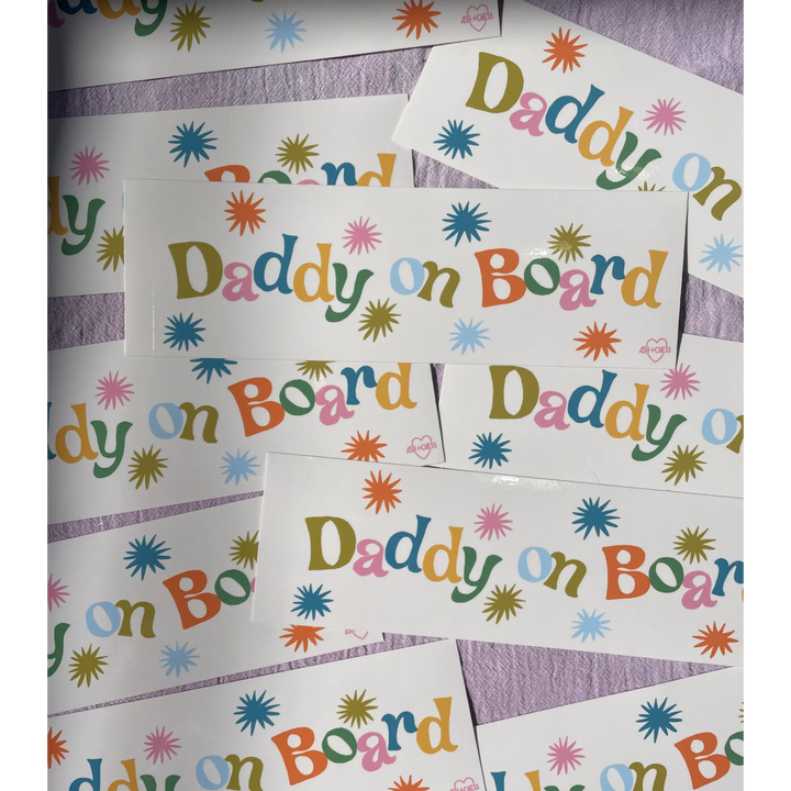 Daddy on Board Bumper Sticker