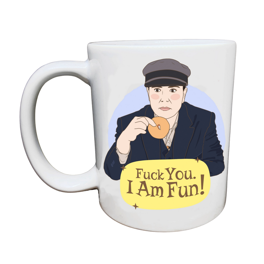 Susie (Mrs. Maisel) "Fuck you, I am Fun!" Mug