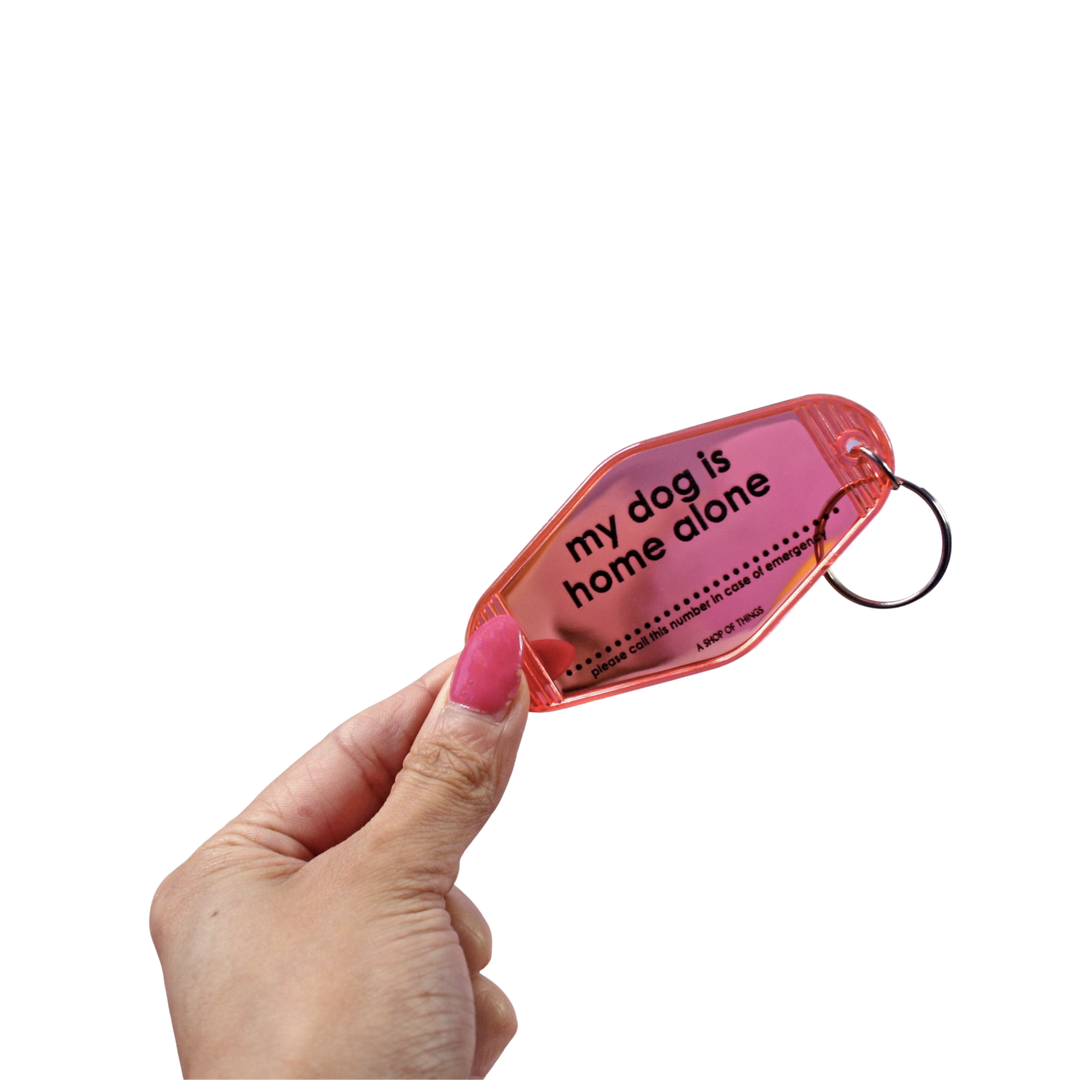 My Dog is Home Alone Keychain