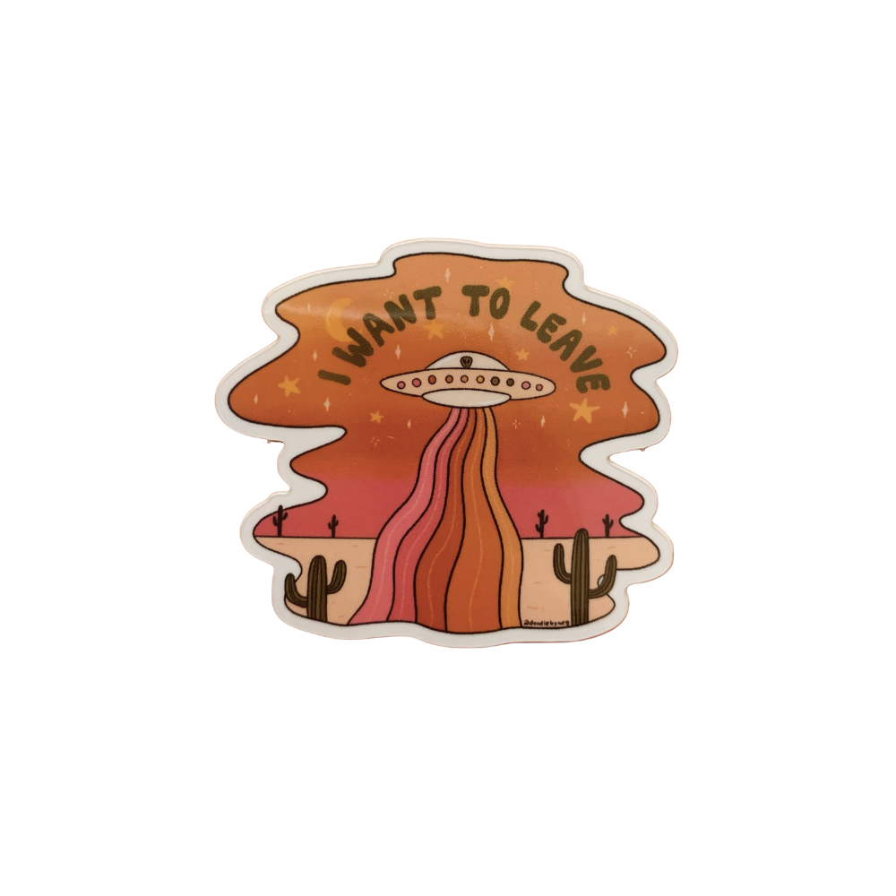 I Want to Leave Sticker