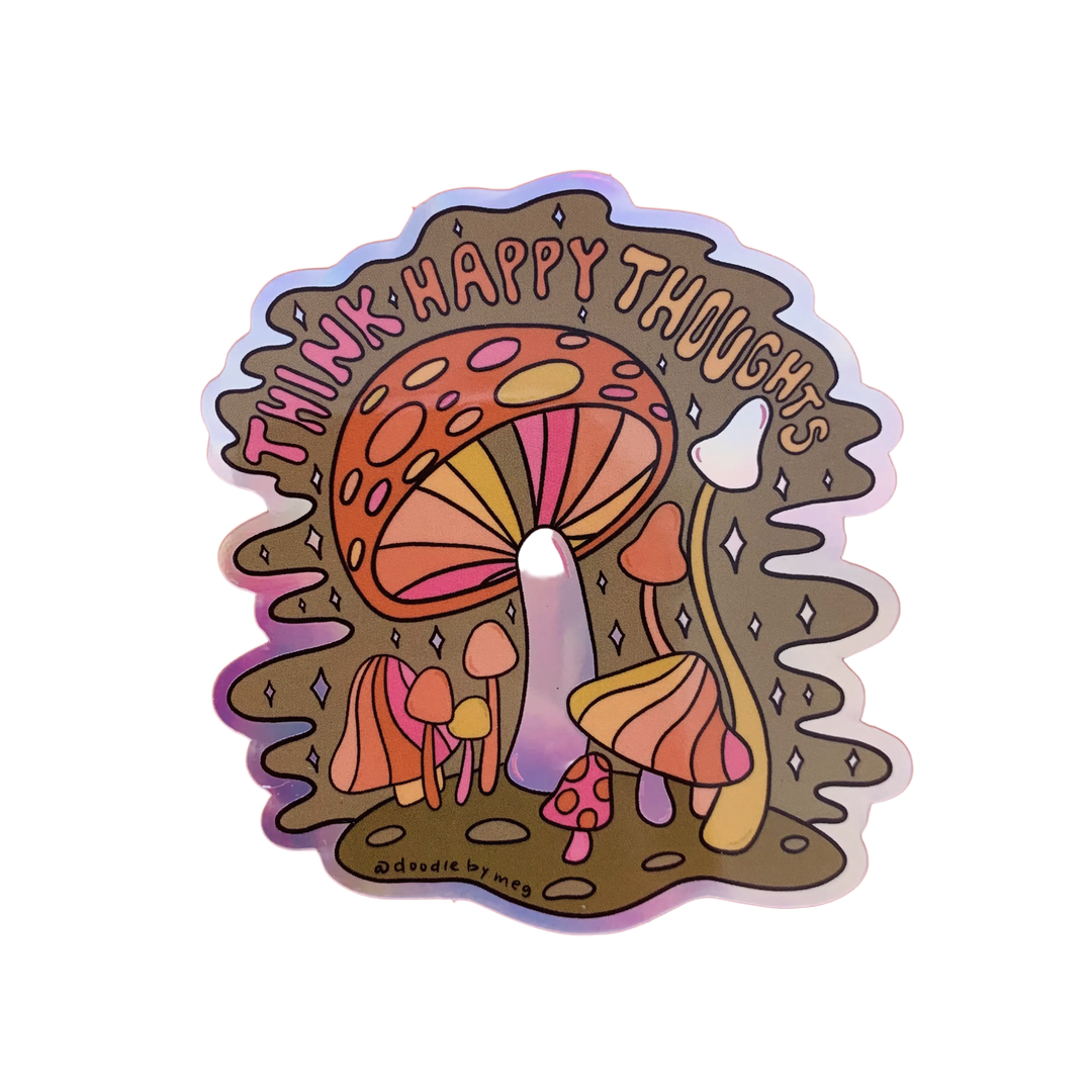 Think Happy Thoughts Holographic Sticker