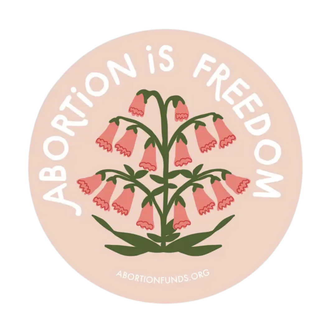 Sticker / Abortion is Freedom
