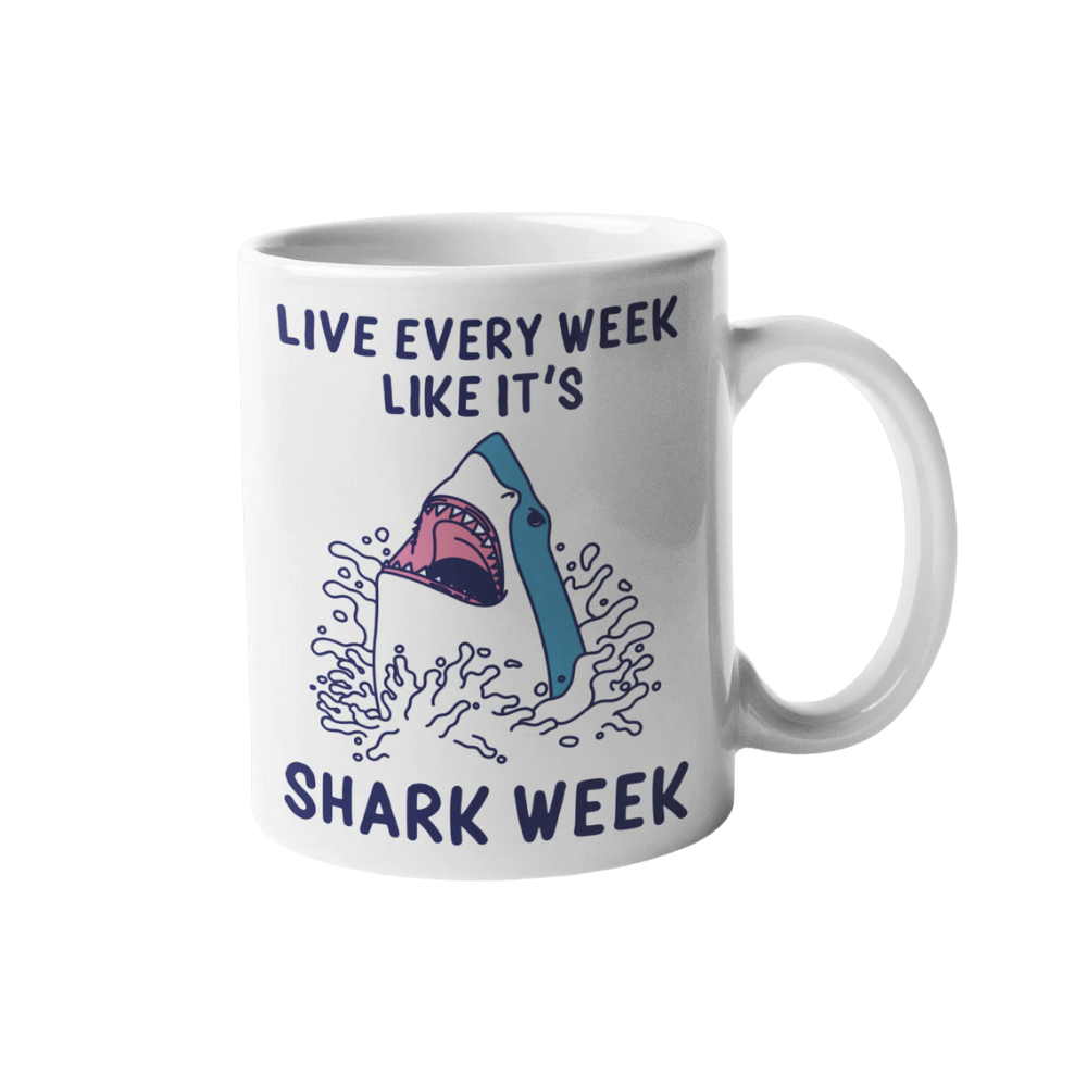 Live Every Week Like It's Shark Week Mug