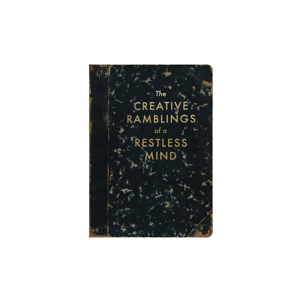 Creative Ramblings of a Restless Mind Journal