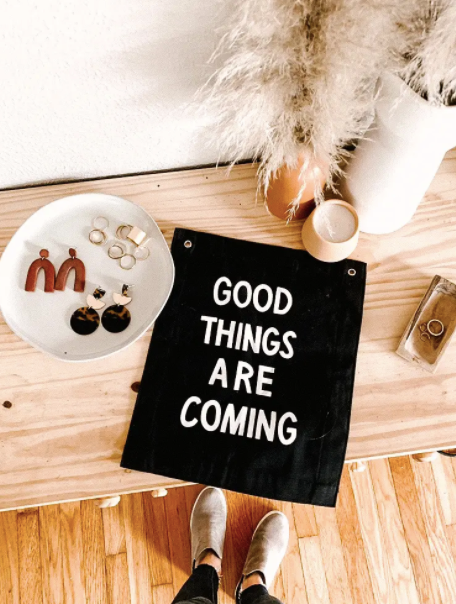 Good Things Are Coming Banner