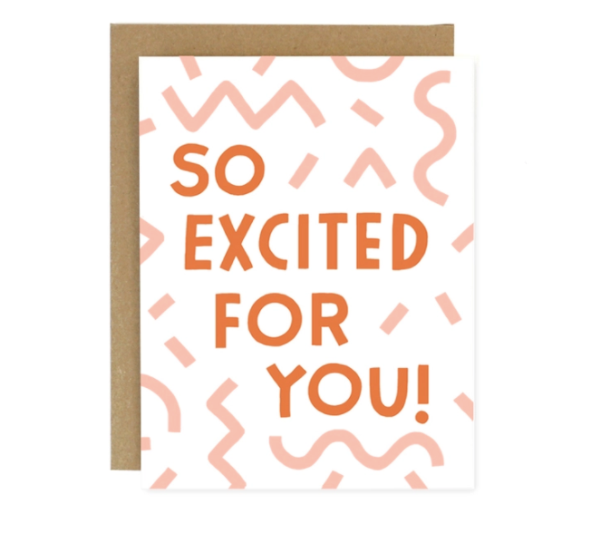 Excited For You Card