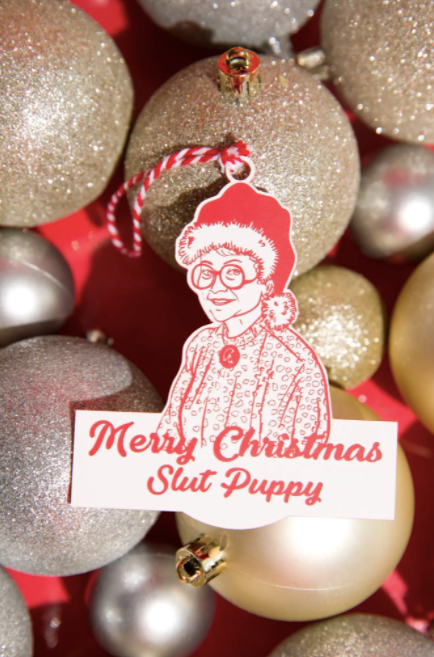 Slut Puppy Sophia - Acrylic Xmas Ornament - Golden Girls