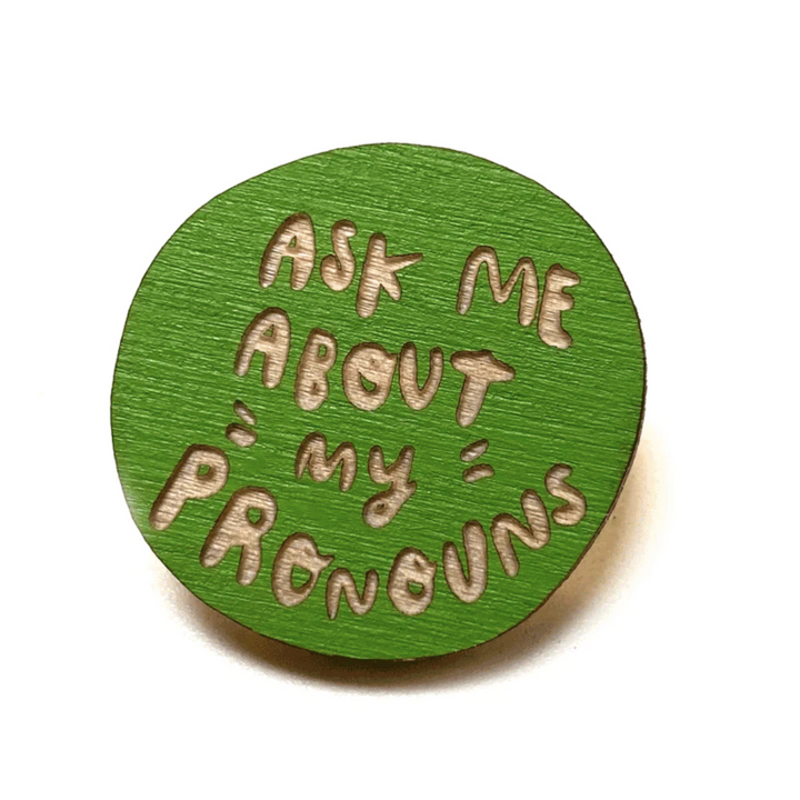 Ask Me About My Pronouns Pin