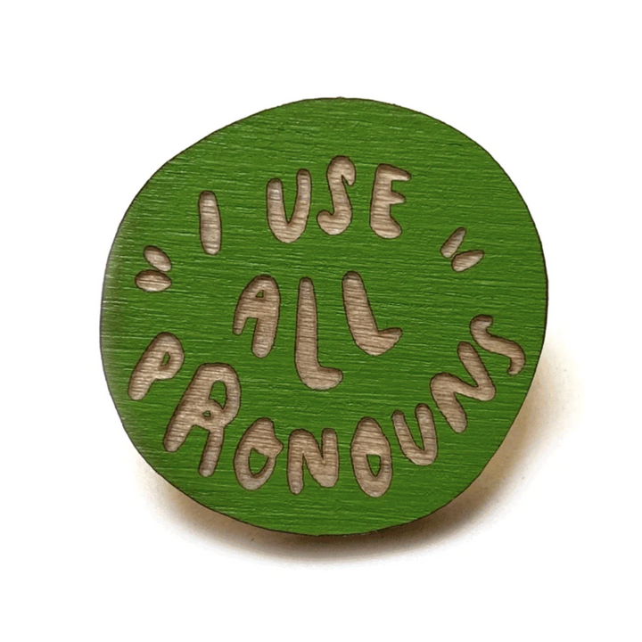 I Use All Pronouns Pin