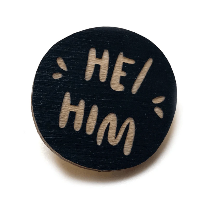 He/Him Pronoun Pin