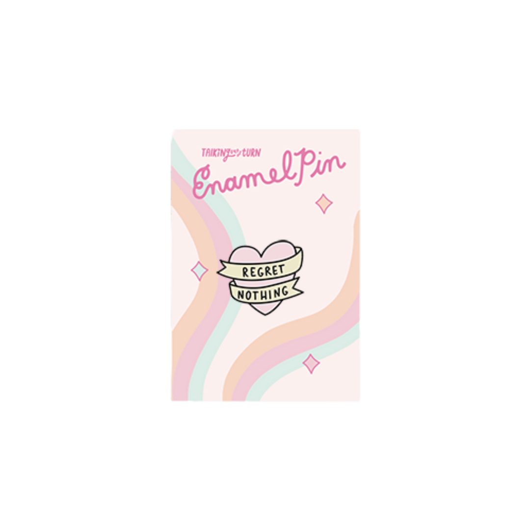 Regret Nothing Enamel Pin