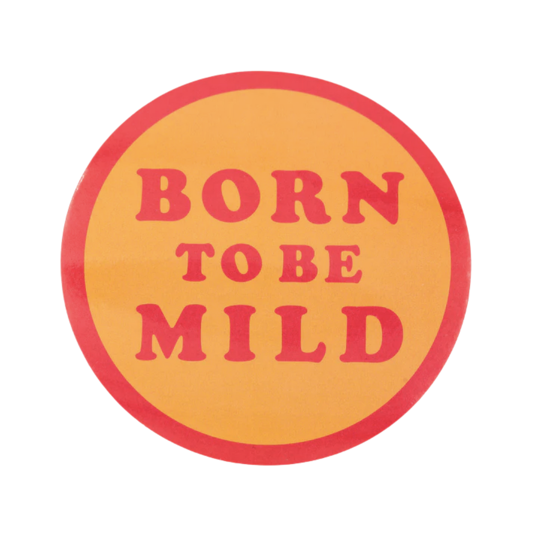 Born To Be Mild Vinyl Sticker