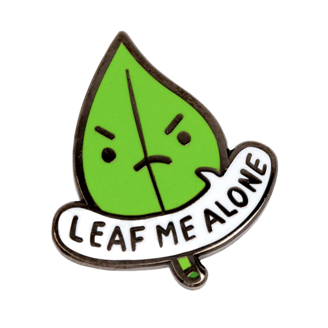 Leaf Me Alone Enamel Pin