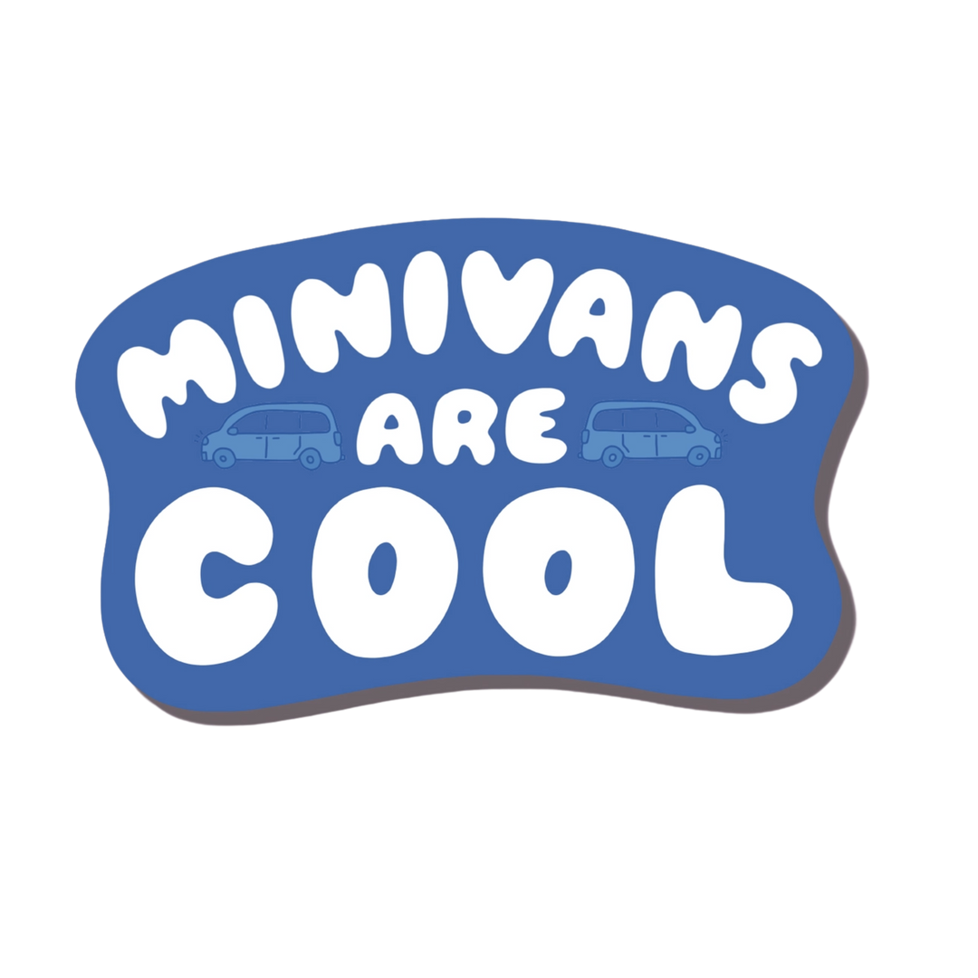 Minivans are Cool Vinyl Sticker