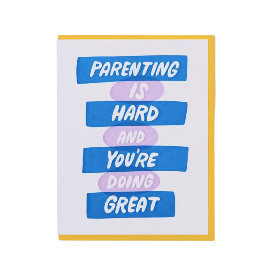 Parenting is Hard Letterpress Greeting Card