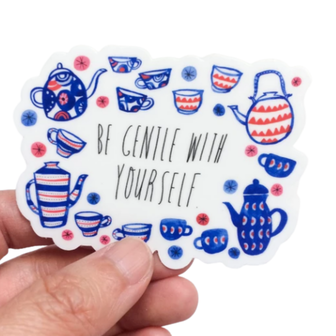 Be Gentle With Yourself Sticker