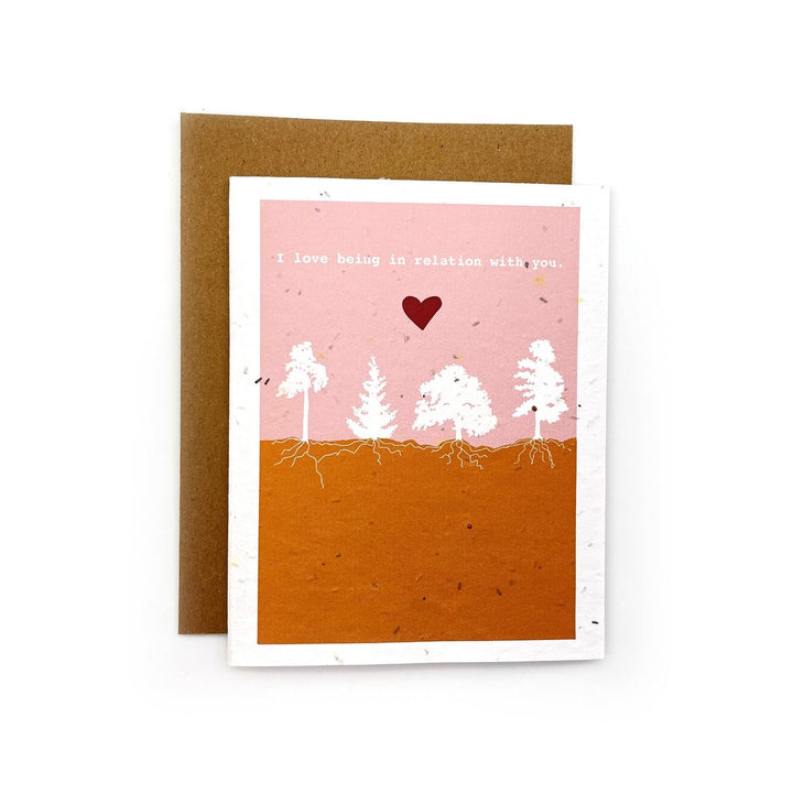 I Love Being in Relation With You Seed Paper Card