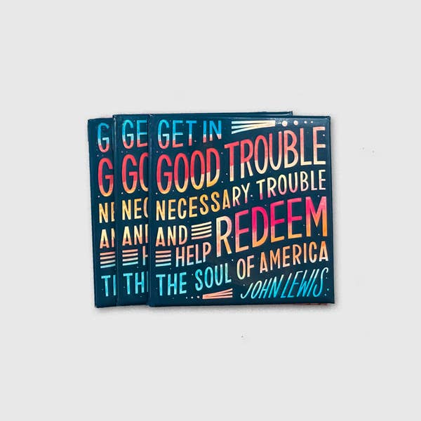 John Lewis Good Trouble Magnet
