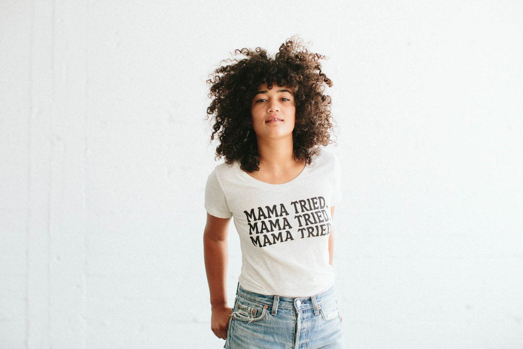 Mama Tried T-Shirt