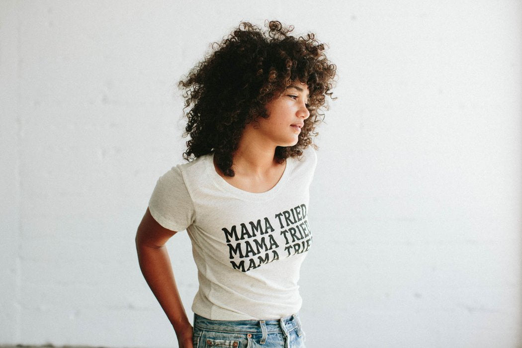 Mama Tried T-Shirt
