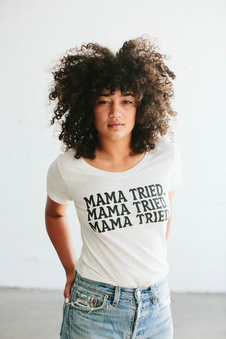 Mama Tried T-Shirt